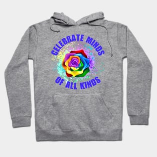 Celebrate Minds Of All Kinds Hoodie